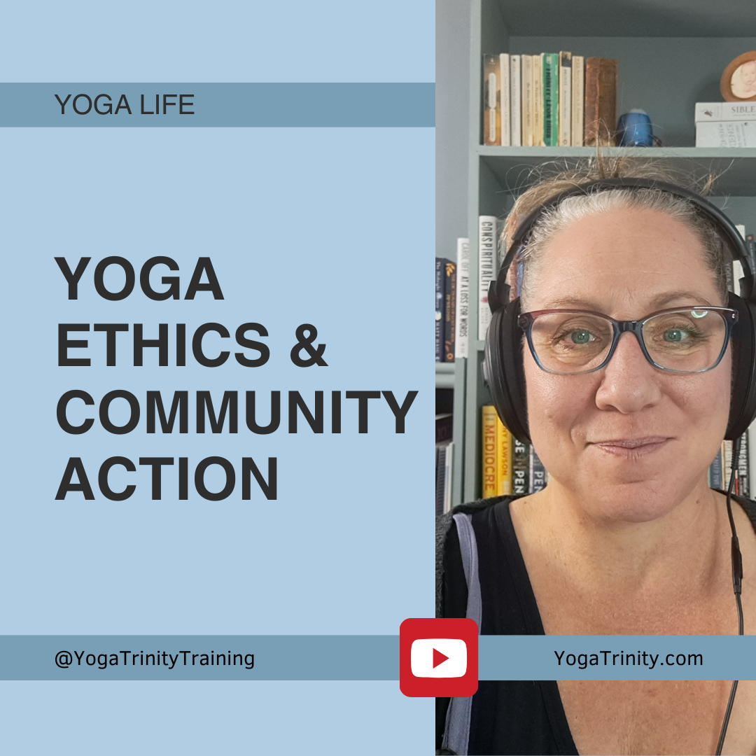 Yoga Ethics and Community Action How Can Our Yoga Community Contribute to A Better World?