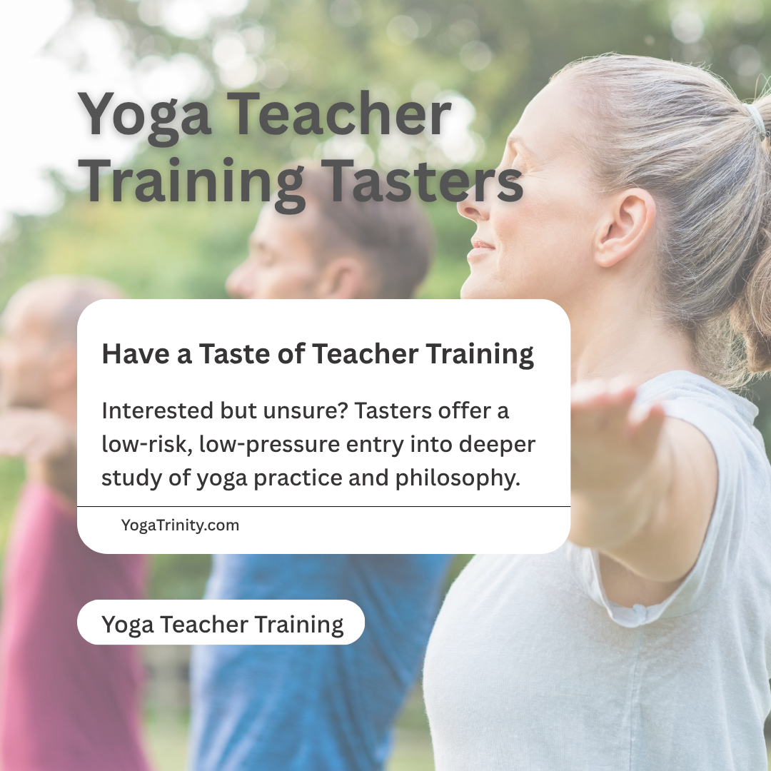 Yoga Teacher Training Introductory Tasters Have a Taste of Yoga Teacher Training